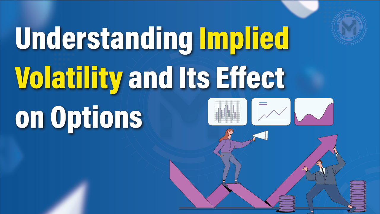 Implied Volatility: What is it and its Impact on Options