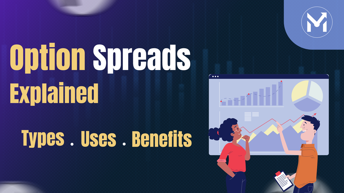 Option Spreads Explained: Smarter Trading for Smarter Traders