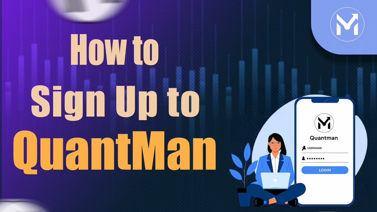 Getting Started with QuantMan: Broker Login, Free Trial & Subscription Plans