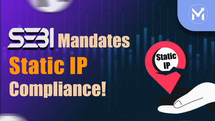 SEBI Mandates Static IP 